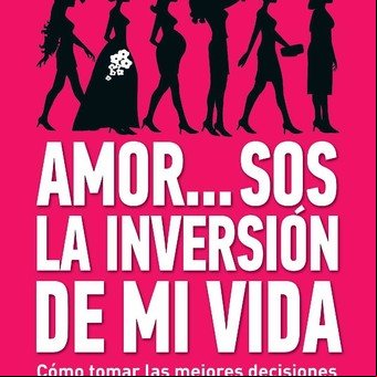 Pasión & dinero: Amor… Sos la inversión de mi vida