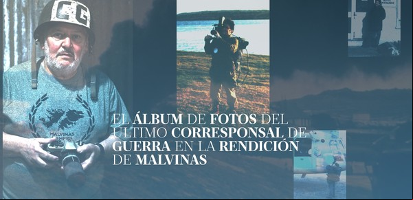 El álbum de fotos del último corresponsal de guerra en la rendición de Malvinas