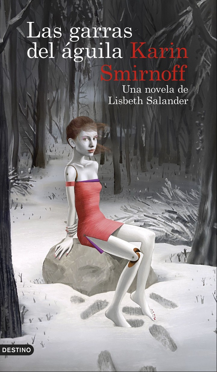 "Las garras del águila", de Karin Smirnoff (Destino, $16.400 papel; $4.200 ebook).